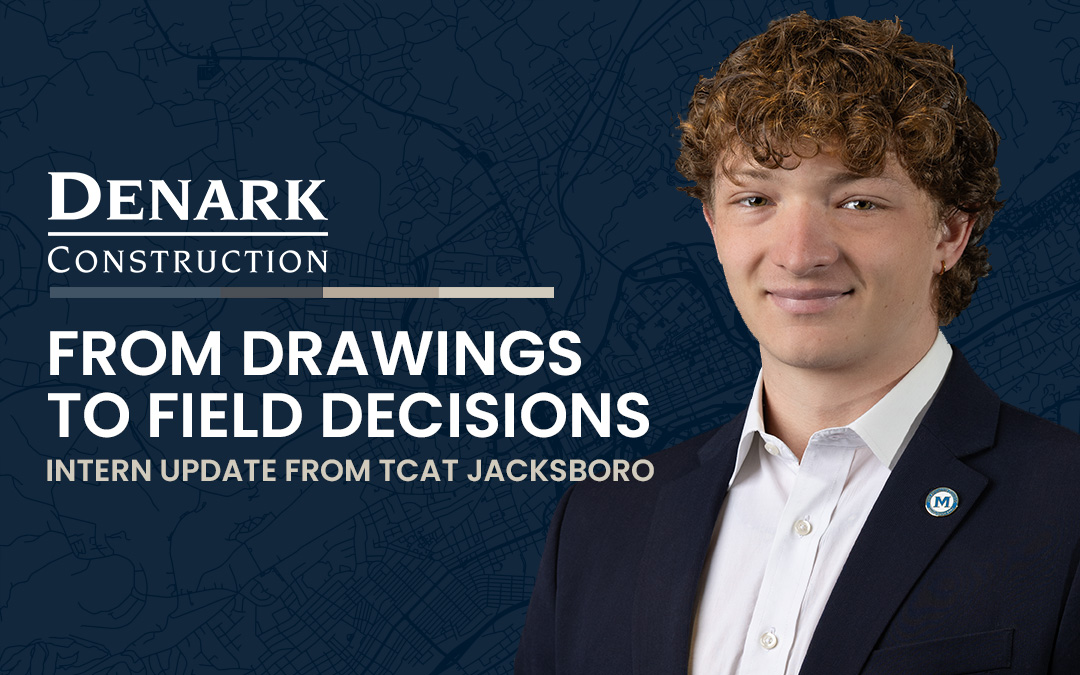 From Drawings to Field Decisions: Intern Update from TCAT Jacksboro